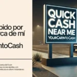 Una escena junto a la carretera por la noche con un gran cartel iluminado que dice "Quick Cash Near Me" y "YourCarIntoCash," promoviendo transacciones fáciles y rápidas para vender autos.